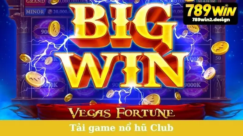 tải game nổ hũ club